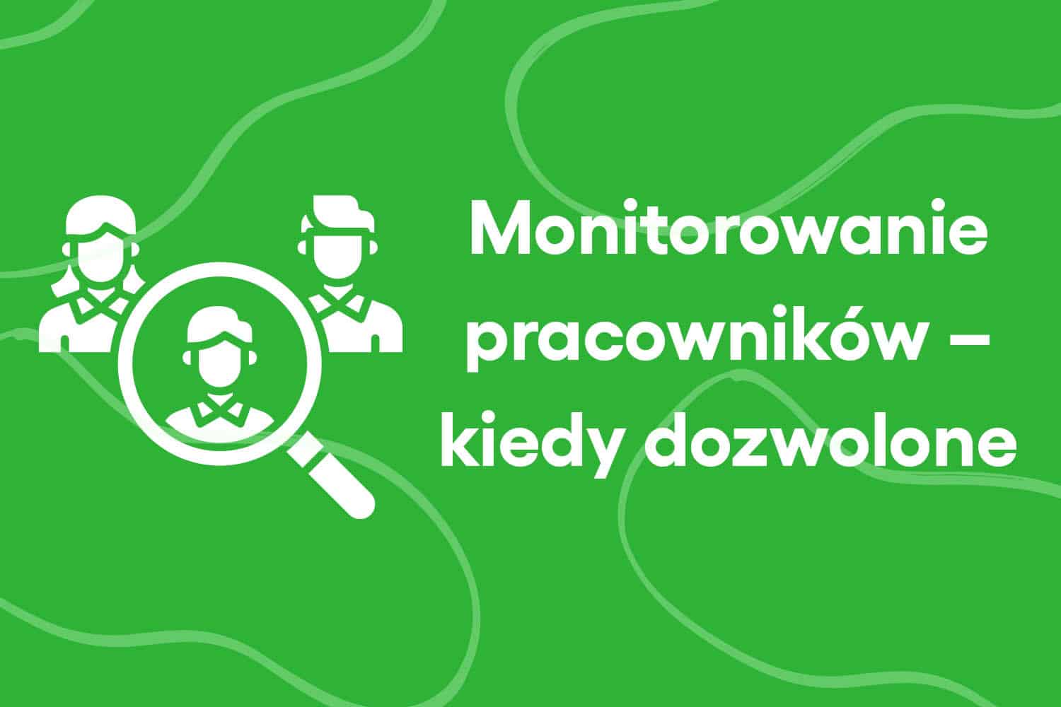 Monitoring pracownika